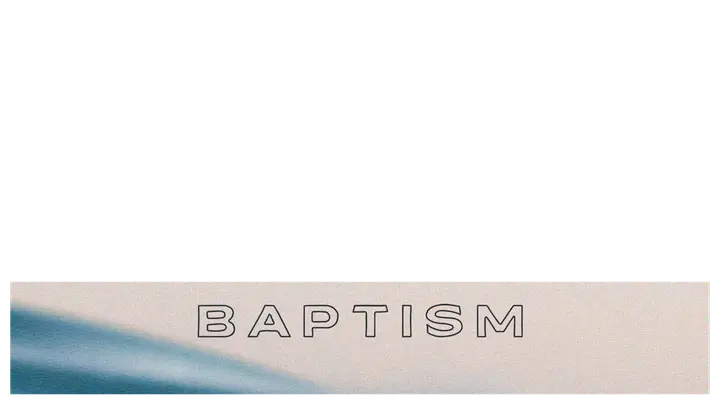 Baptism: lower third
