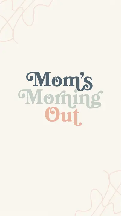 Mom’s Morning Out: story