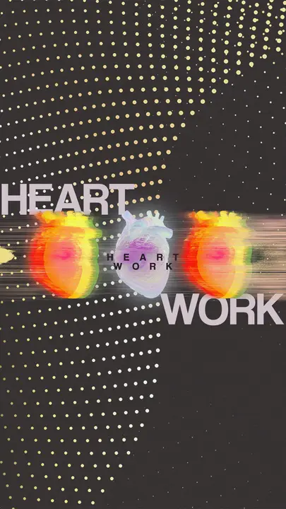 Heart Work: story
