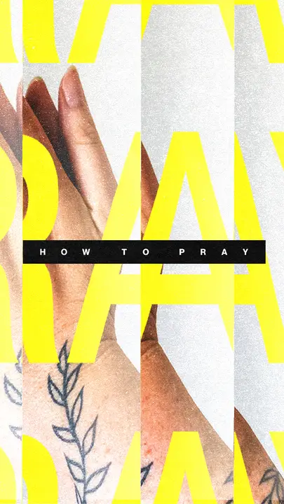 How to Pray: story