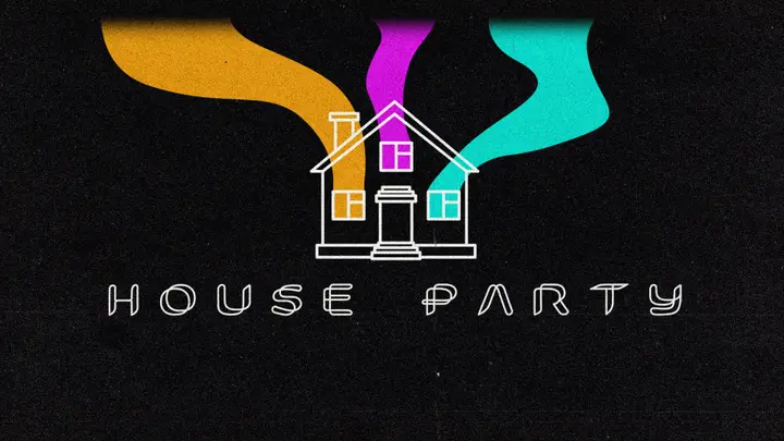 House Party: 4K slide