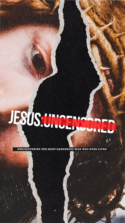 Jesus Uncensored: story