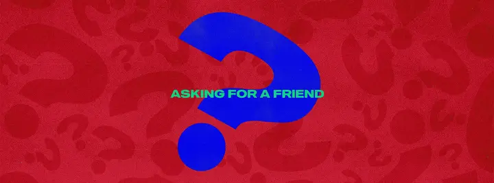 Asking for a Friend: facebook cover