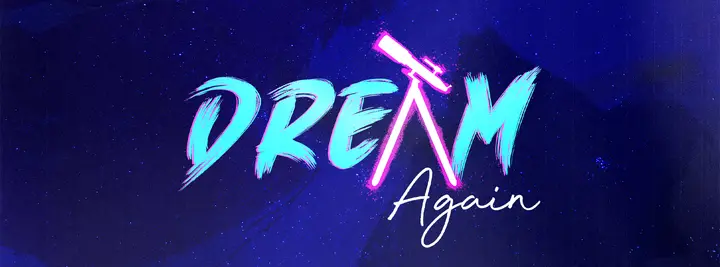 Dream Again: facebook cover