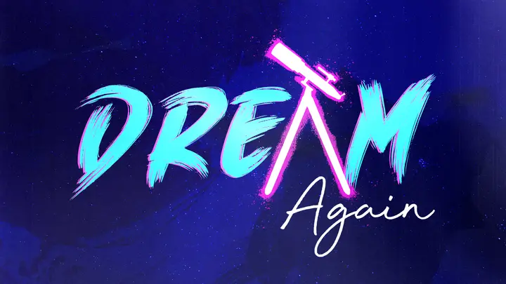 Dream Again: HD slide