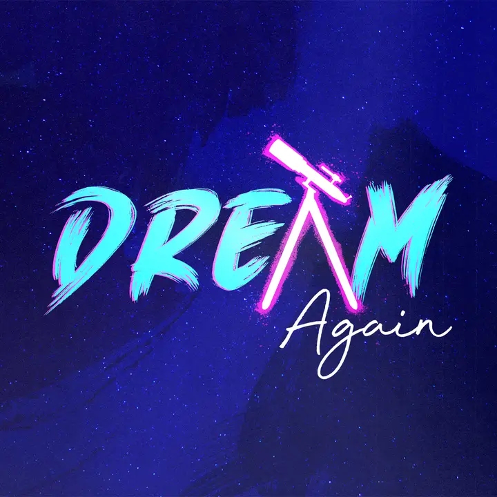 Dream Again: social post