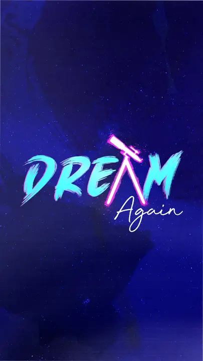 Dream Again: story