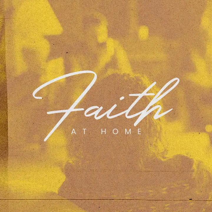 Faith at Home: social post