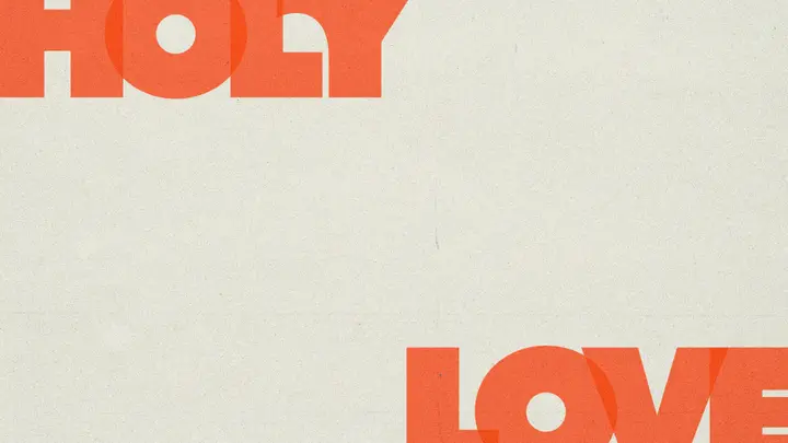 Holy Love: 4K slide · blank