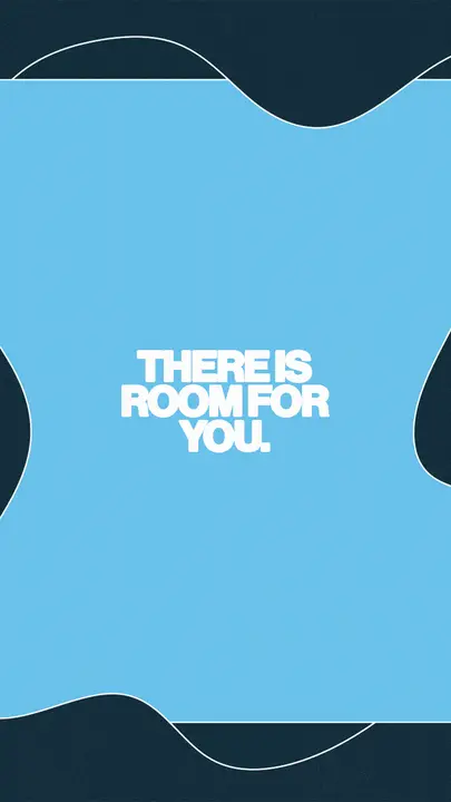 There Is Room For You: story