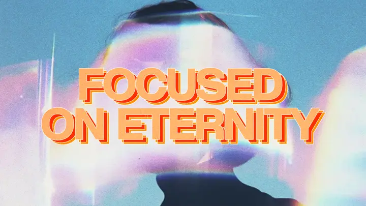 Focused On Eternity: 4K slide