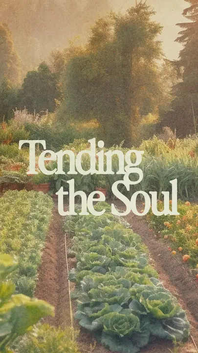 Tending the Soul: story