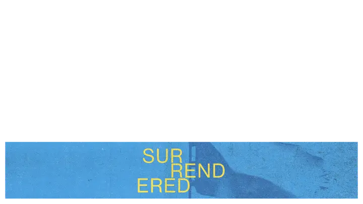 Surrendered: lower third
