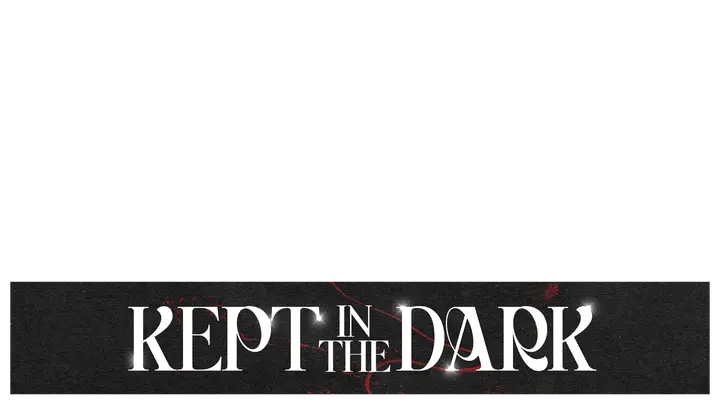 Kept in the Dark: lower third
