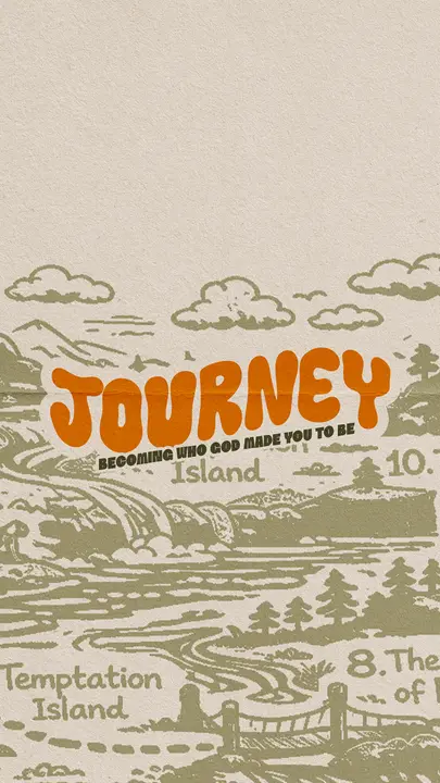 Journey Becoming Who God Made You to Be: story