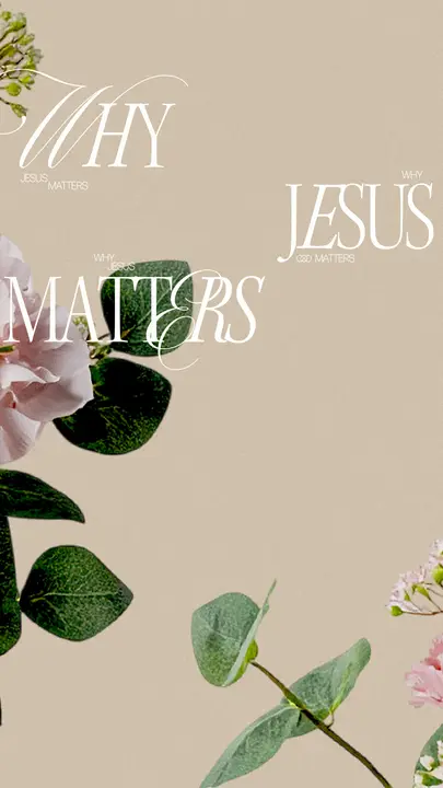 Why Jesus Matters: story