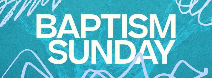 Baptism Sunday: facebook cover
