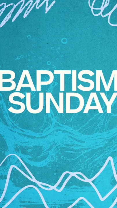 Baptism Sunday: story
