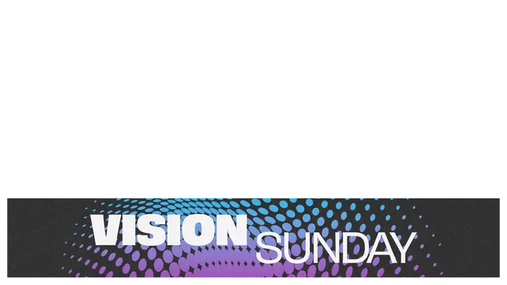 Vision Sunday: lower third