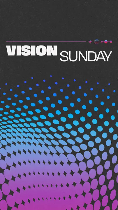 Vision Sunday: story