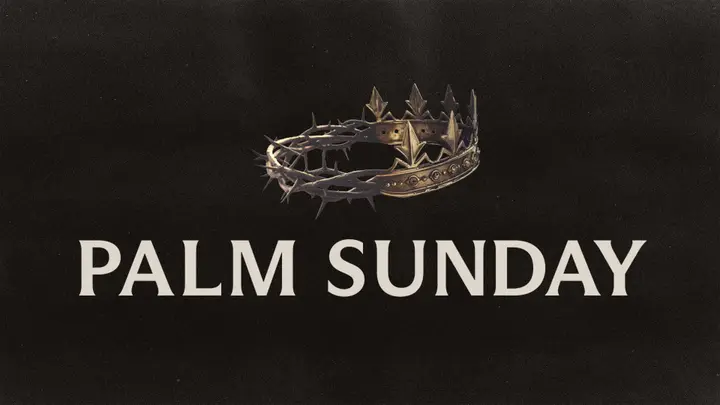 Palm Sunday: 4K slide