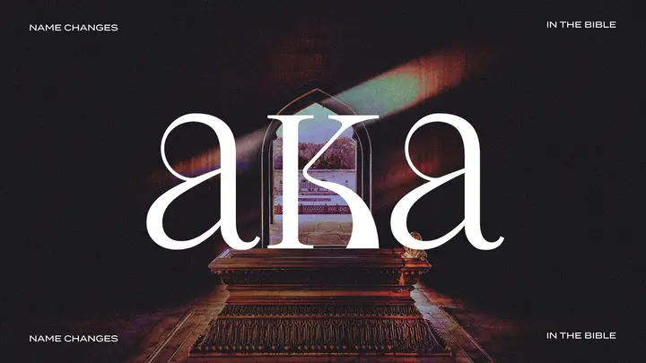 AKA Name Changes in the Bible: HD slide