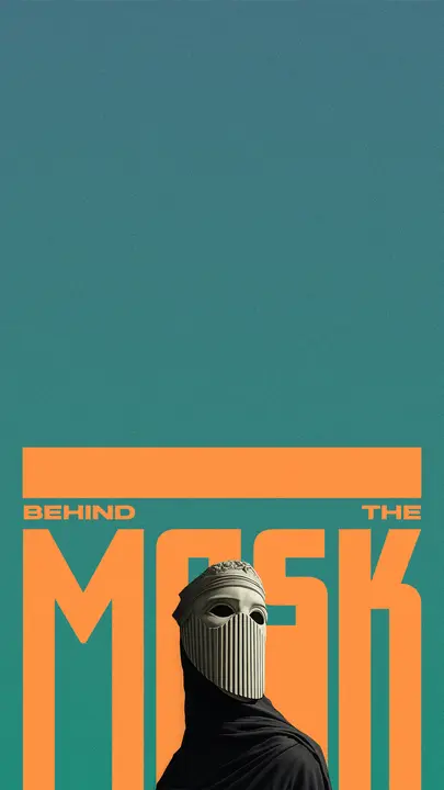 Behind the Mask: story