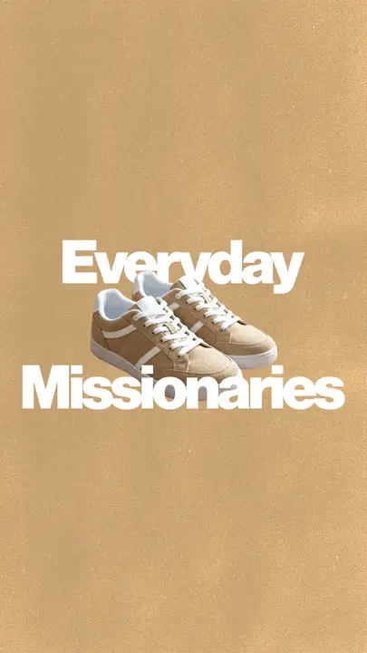 Everyday Missionaries: story