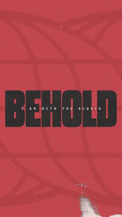 Behold I Am With You Always: story