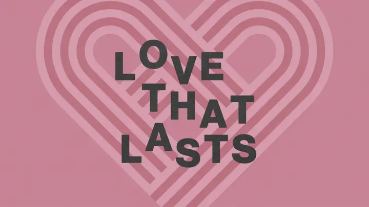 Love That Lasts: 4K slide