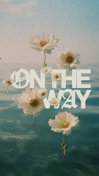 On The Way: story