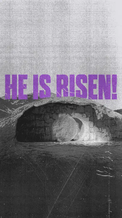 He Is Risen: story