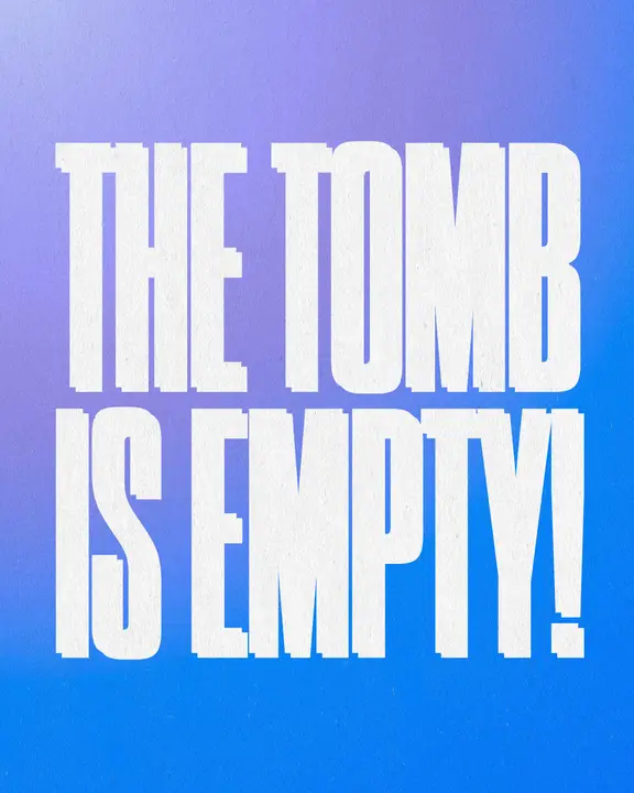 The Tomb Is Empty: social post