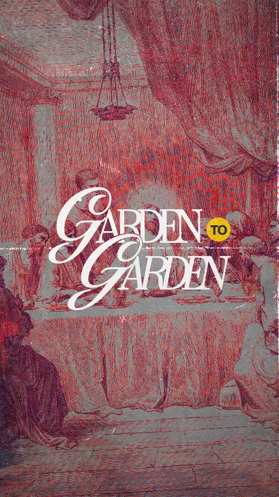 Garden to Garden: story