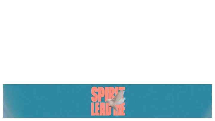 Spirit Lead Me: lower third