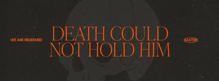 Death Could Not Hold Him: facebook cover