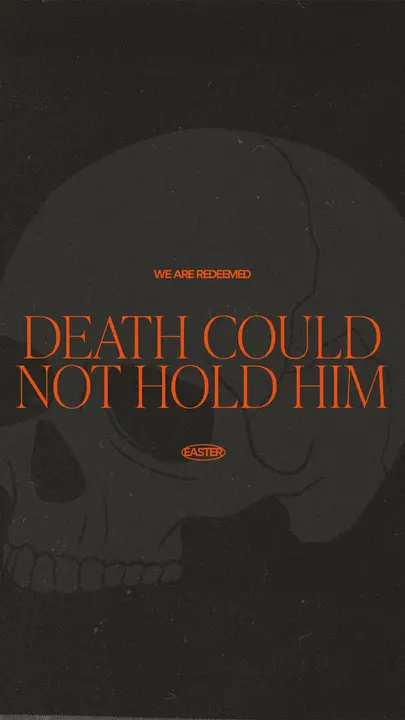 Death Could Not Hold Him: story
