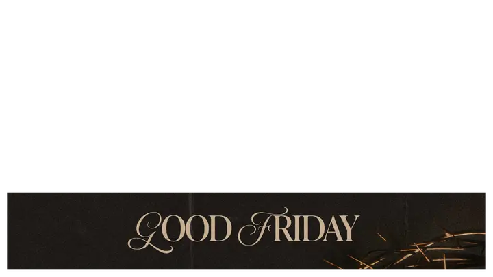 Good Friday: lower third
