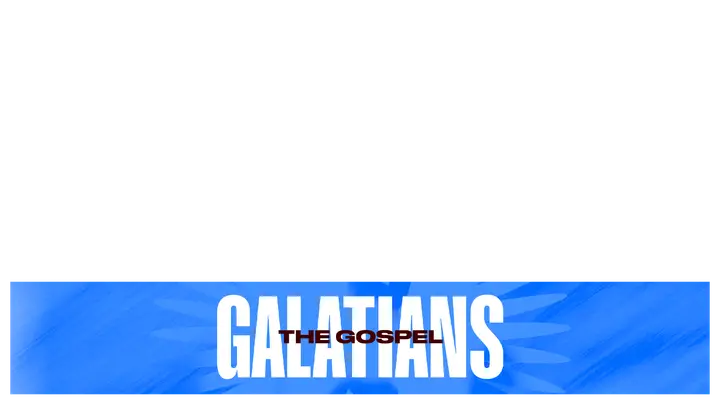 Galatians The Gospel: lower third