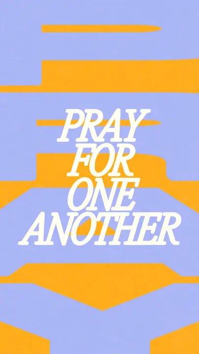 Pray For One Another: story