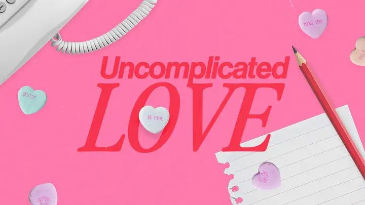 Uncomplicated Love: HD slide