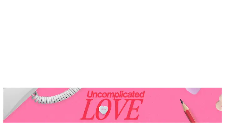 Uncomplicated Love: lower third